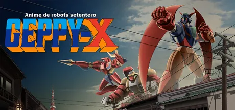 Trainer de Geppy-X, anime de robots setentero — portada destacada